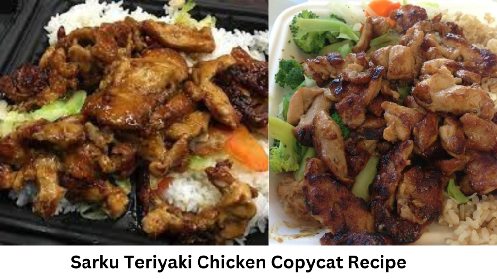 Sarku Teriyaki Chicken Copycat Recipe