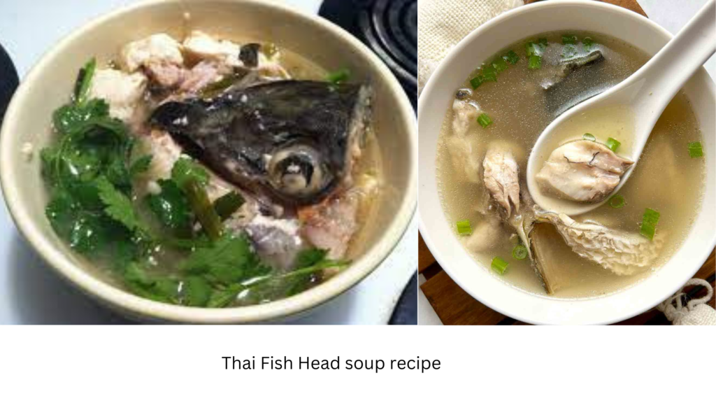 Thai Fish head soup recipe
