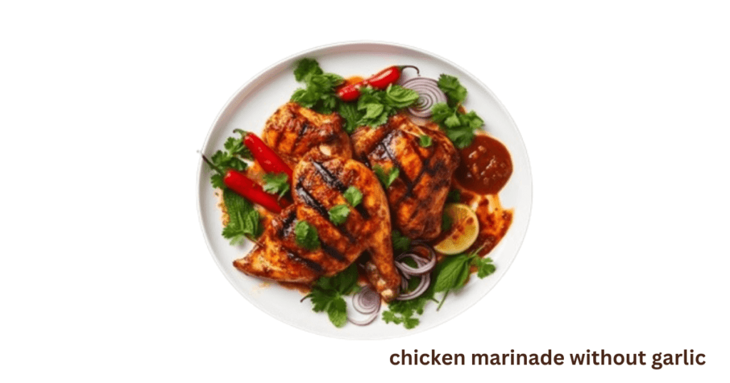 Chicken Marinade Without Garlic